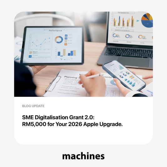 SME Digitalisation Grant 2.0: RM5,000 for Your 2026 Apple Upgrade